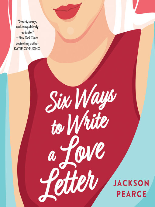 Title details for Six Ways to Write a Love Letter by Jackson Pearce - Available